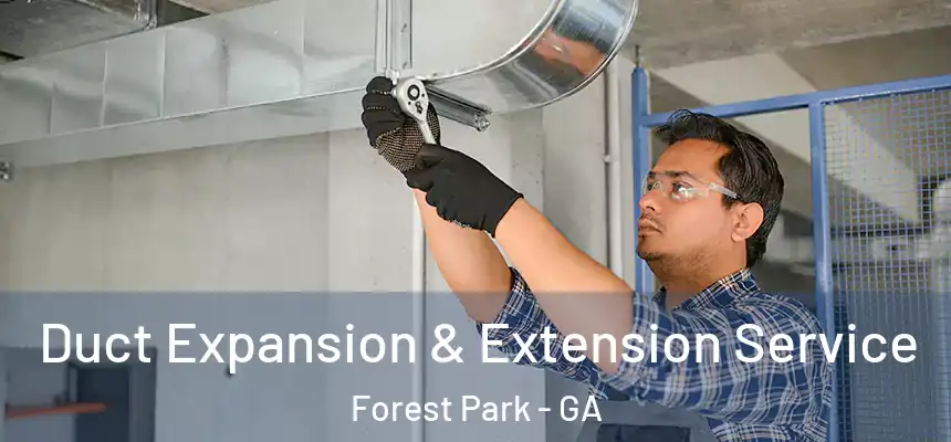  Duct Expansion & Extension Service Forest Park - GA